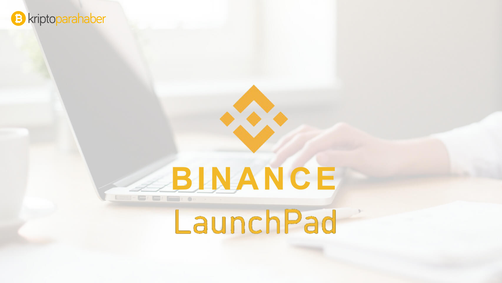 Binance Launchpad bir sonraki kripto para projesi açıklandı