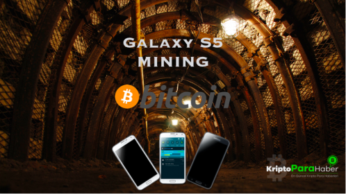 Samsung Galaxy S5 ile Bitcoin Madenciliği
