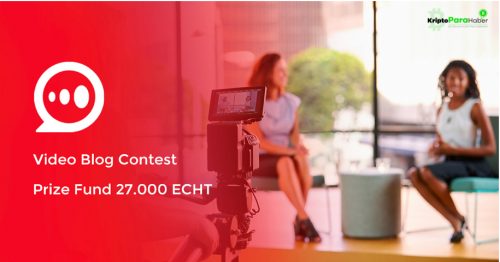 e-Chat, ECHT Coin ödüllü Video Blog yarışmasını duyurdu “Cryptolike”