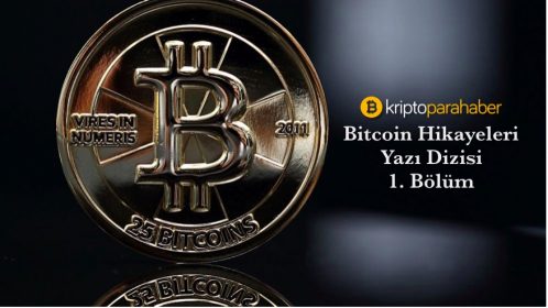 ” Bitcoin hikayeleri ” Yazı dizisi bölüm 1