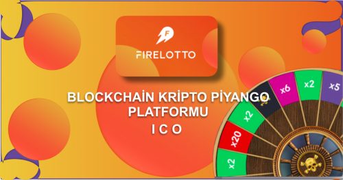 Blockchain tabanlı Piyango ve Yatırım platformu Fire Lotto yatırım süreci başladı