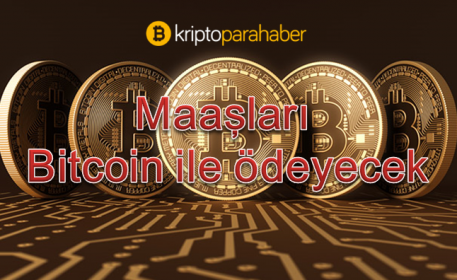 Maaşları Bitcoin olarak ödenecek