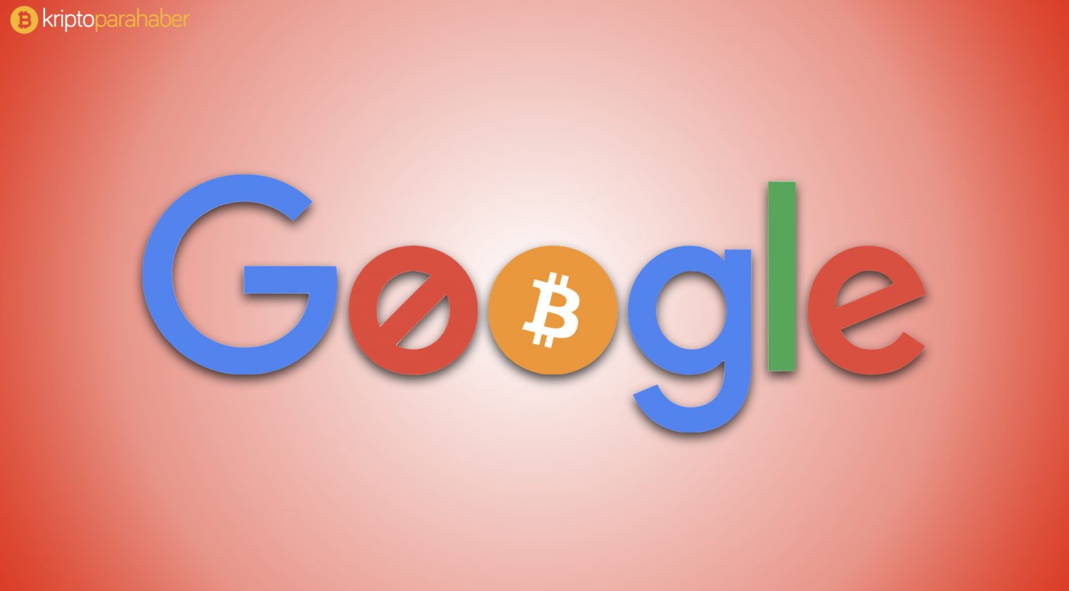 Google kripto para reklamlarını yasaklıyor.