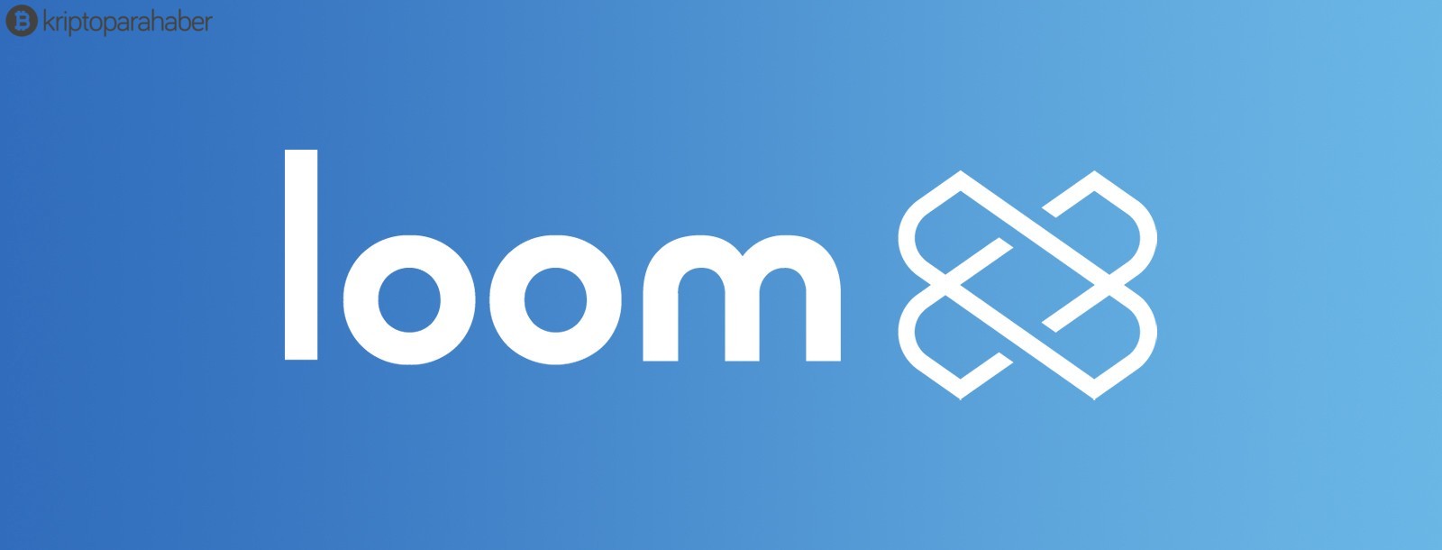 Binance’de listelenen Loom Network yüzde 50 oranında yükseldi