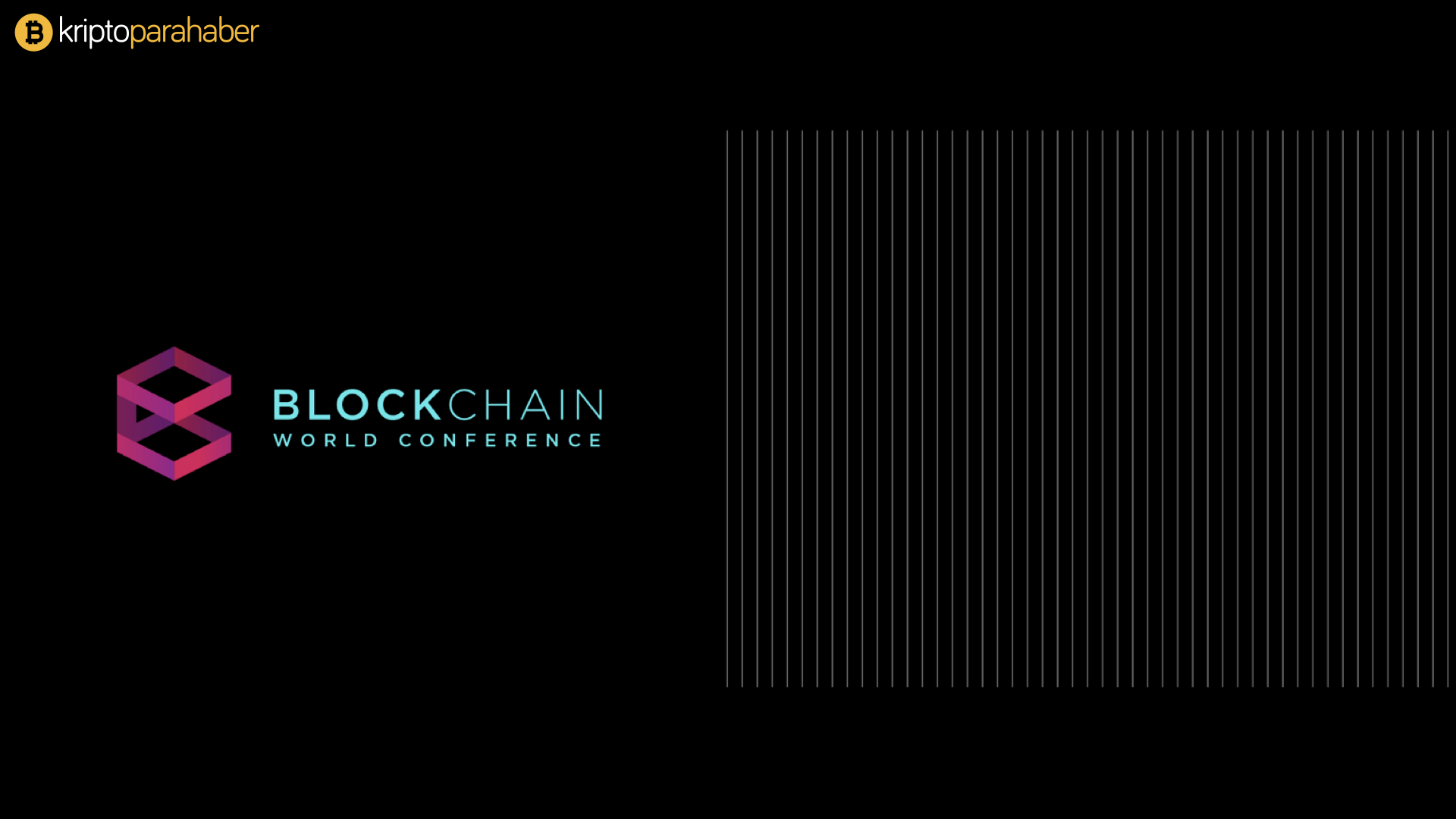 Tarihin en büyük kripto organizasyonu: Blockchain World Conference