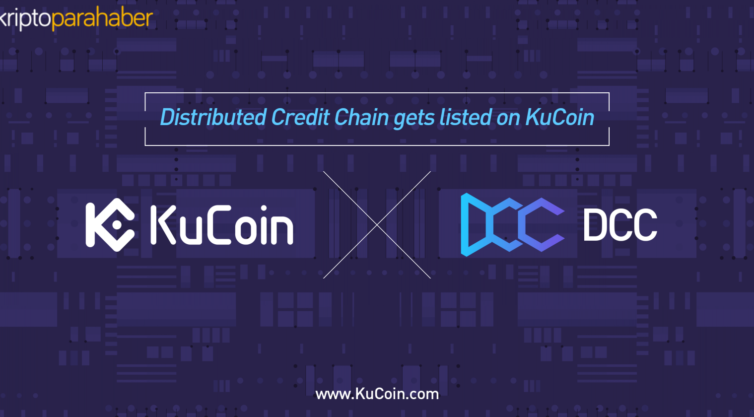 KuCoin Distributed Credit Chain (DCC) tokenini platformuna ekliyor