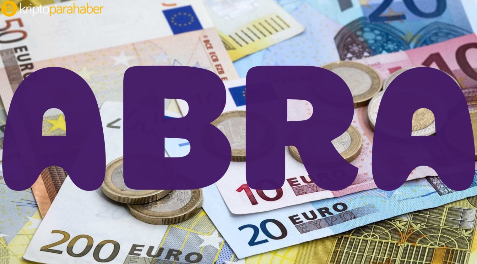 Kripto para cüzdanı Abra artık Avrupalı banka hesaplarını da destekliyor