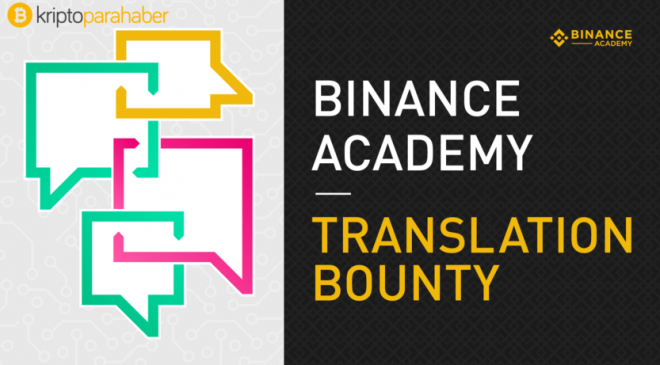 Binance Akademi Türkçe tercüman ve diğer tercümanlar için 5 BNB ödeyecek