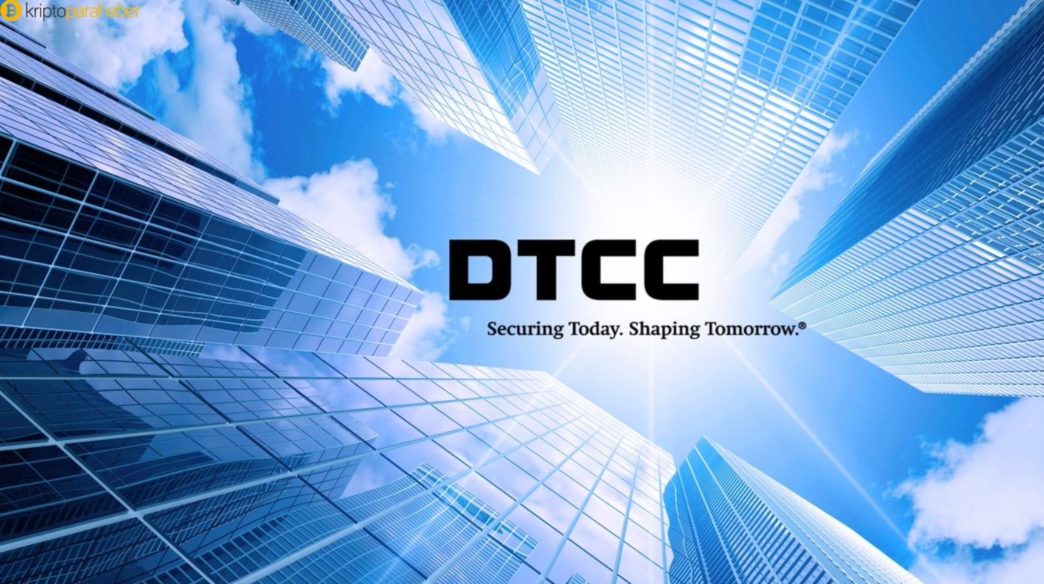 DTCC: “Blockchain, mevcut finans endüstrisi için sistematik bir risk.”
