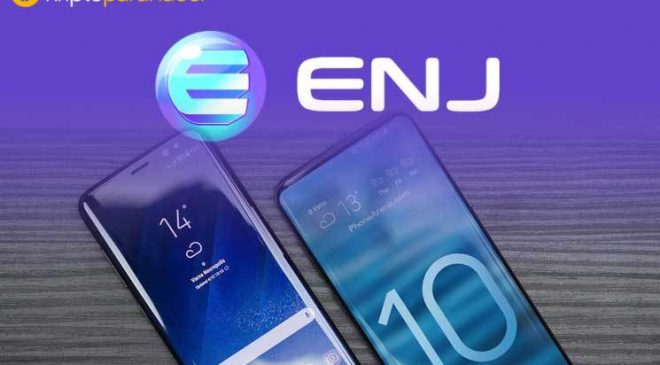 Samsung Galaxy S10 ve Enjin Coin ortaklığı: Söylenti ENJ’ye pump yaptırdı