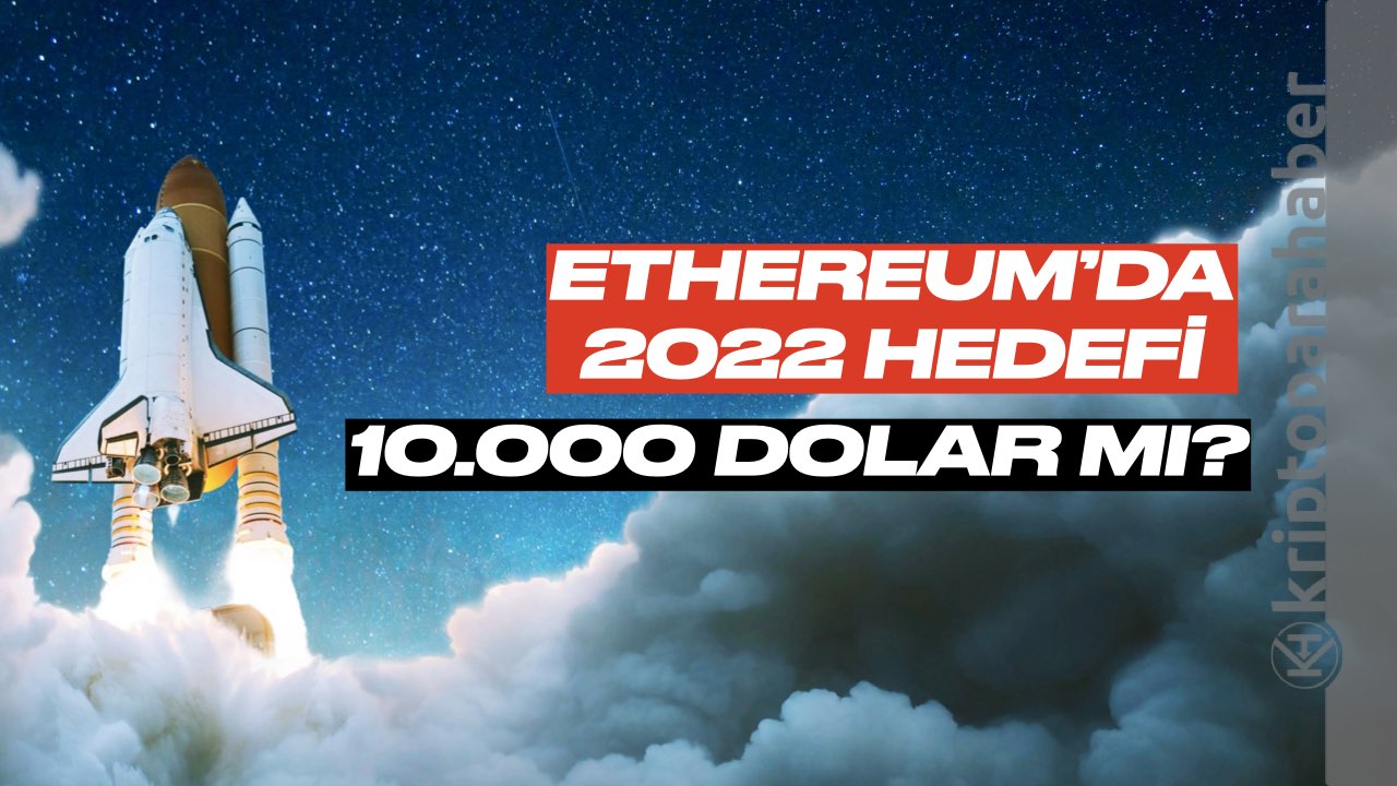 Ethereum 2022'de 10.000 doları aşabilecek mi?