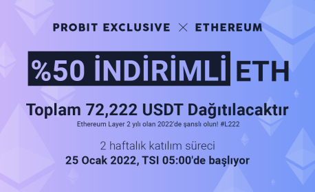 ProBit Exclusive %50 İndirimli  Ethereum