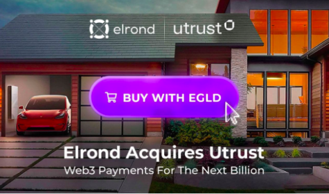 Elrond, lider kripto ödeme sağlayıcısı Utrust’u satın alarak 2022’de web3 ödemelerine damgasını vuracak