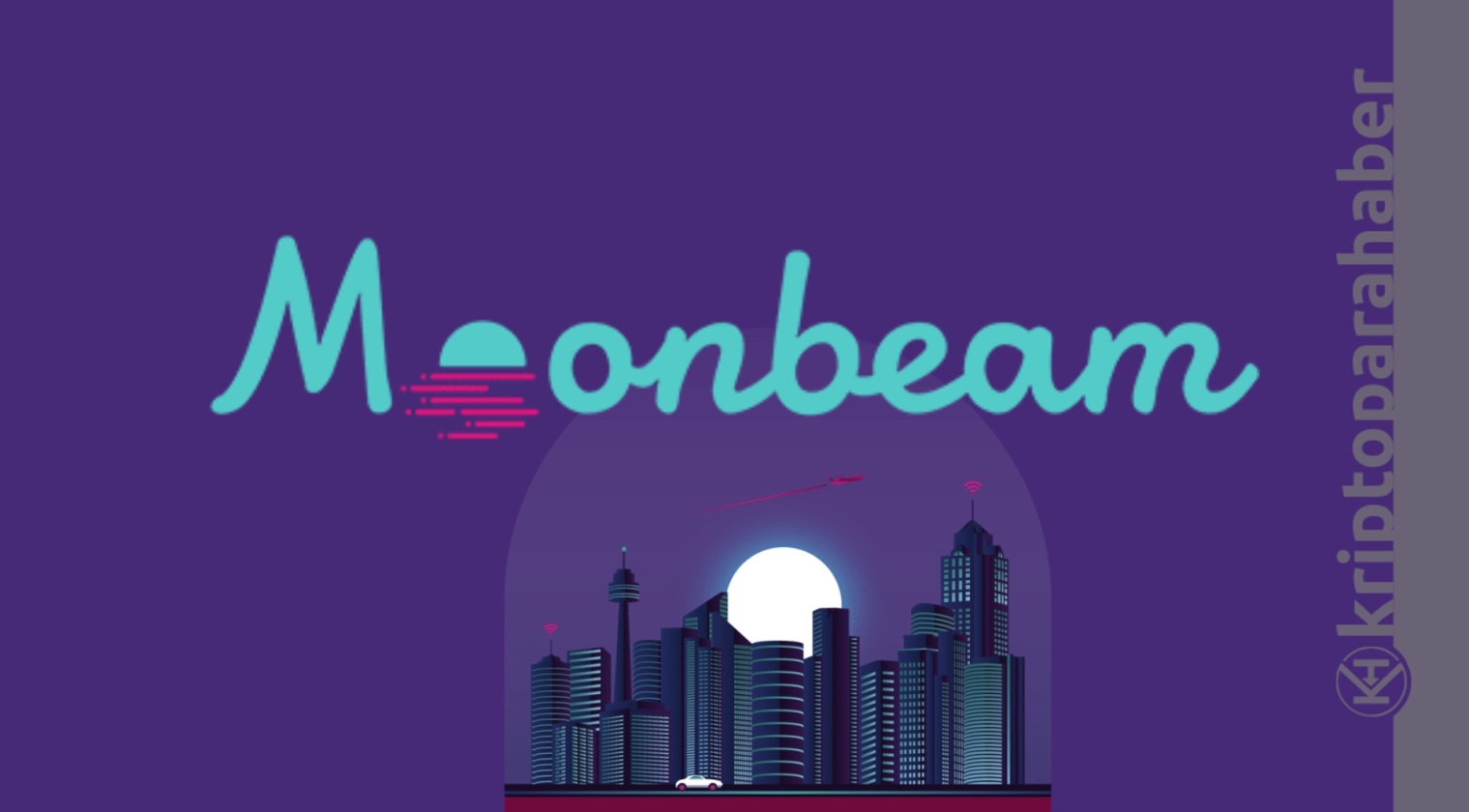 Moonbeam sonunda Polkadot'ta: GLMR tokeni, yatırımcıların yeni gözde mi olacak?