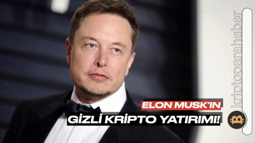 Elon Musk’ın gizli kripto yatırımı açığa çıktı! Bakın ne almış