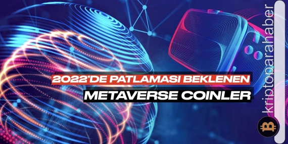 Hangi Metaverse coinler yükselecek? Yüksek potansiyelli Metaverse tokenler listesi