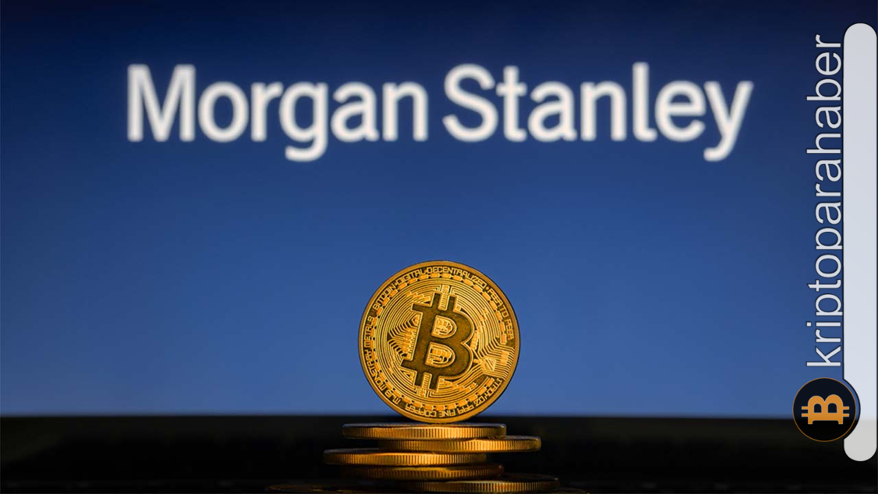 Morgan Stanley Bitcoin fiyatı hakkında konuştu: 