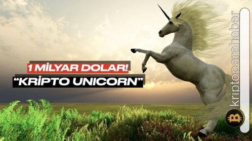 1 milyar dolar değeri aşan şirket “kripto unicorn” oldu! Büyük başarı…