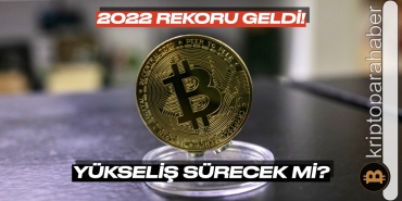 Bitcoin 2022’nin en yüksek seviyesine ulaştı: Yükseliş sürecek mi?