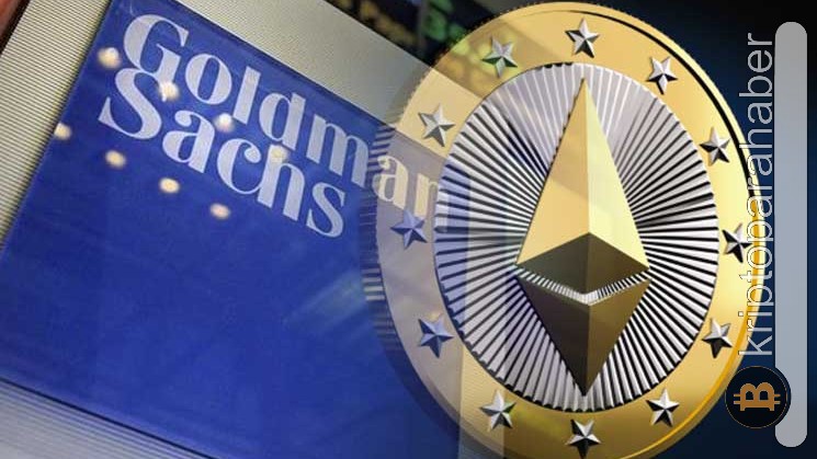Goldman Sachs, müşterilerini Galaxy Digital'in ETH fonuyla buluşturuyor