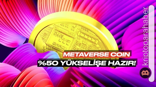 İyi yükselen Metaverse coin aslında daha ısınıyormuş! Bomba yükseliş alarmı geldi: %50’ye varan artış görülebilir