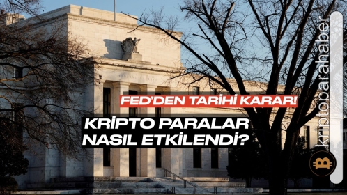 Son Dakika: Fed 2018’den beri ilk kez faiz artırdı! Kripto para piyasası nasıl tepki verdi?