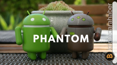 Solana tabanlı kripto cüzdanı Phantom için Android desteği geldi