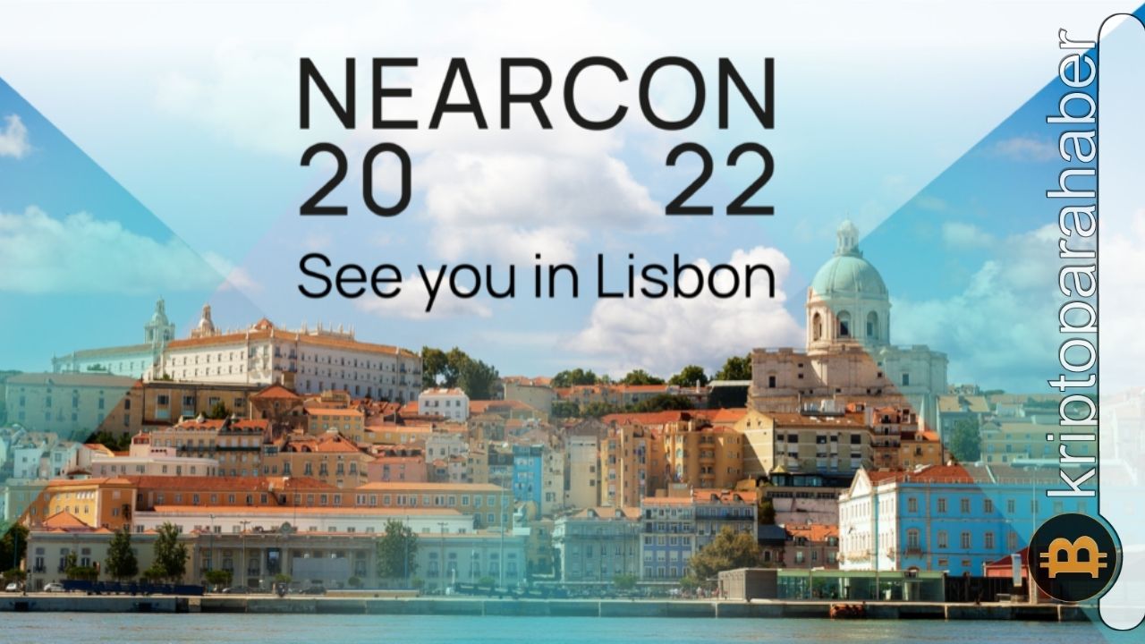 NEARCON 2022 Neredeyse Hazır - Lizbon'daki NEAR Ekosistemini Şimdi Keşfedin!