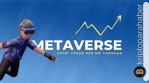 Dikkat! Bu Metaverse coin yüzde 600 değerinde sinyal mi veriyor?