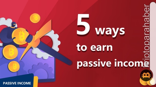 2022’de kriptodan pasif gelir elde etmenin en iyi 5 yolu