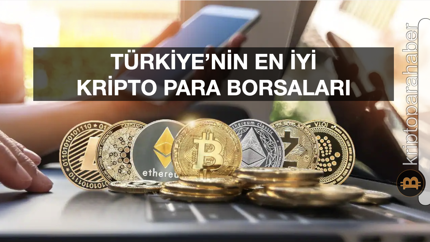 Türkiye'nin en iyi kripto para borsaları