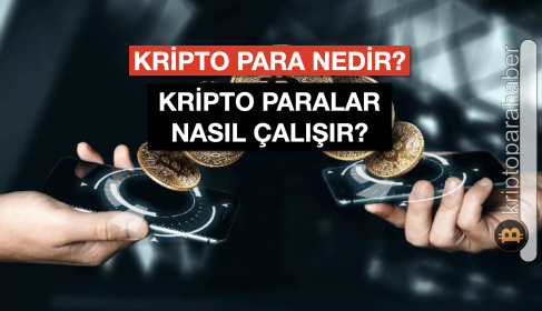 Kripto Para Nedir? Kripto Paralar Nasıl Çalışır?