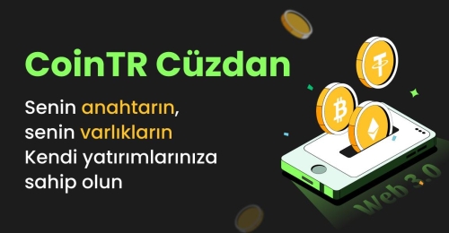 CoinTR Borsası Kripto Cüzdanı Hizmetini Piyasaya Sürdü: Varlıklarınızı Tam Kontrol Altında Tutun!