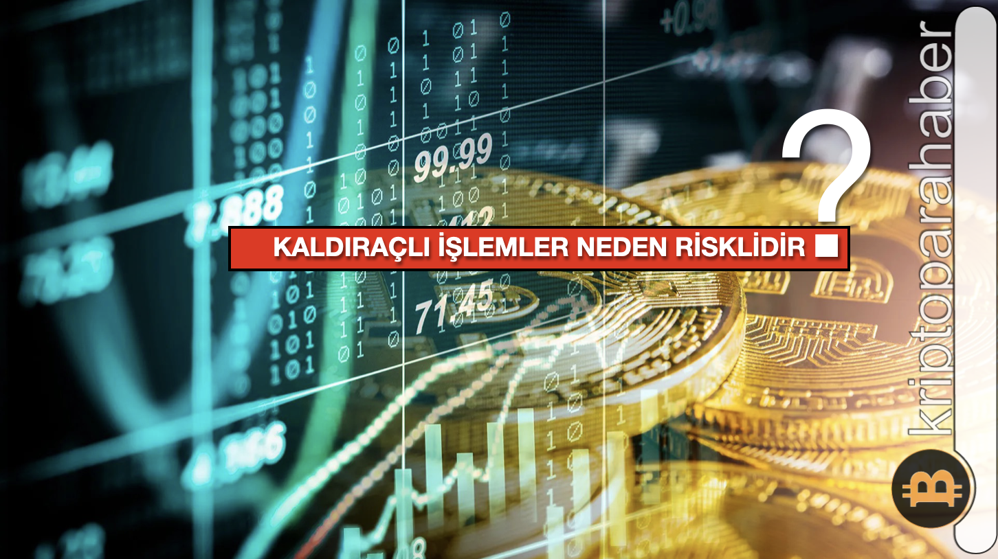 Kaldıraçlı İşlemler Neden Risklidir