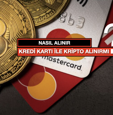 Kredi Kartı ile Kripto Alınabilir Mi?