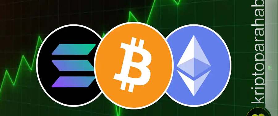 ETH BTC ve SOL